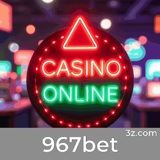 967bet: Jogos de Cassino Imersivos e Emocionantes
